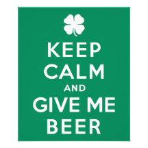 Keep Calm and Give Me Beer Photographic Print