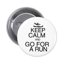 Keep Calm and Go For A Run Buttons