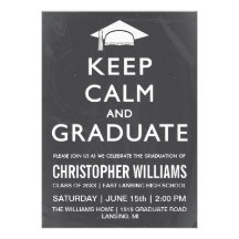 Keep Calm and Graduate Invitation