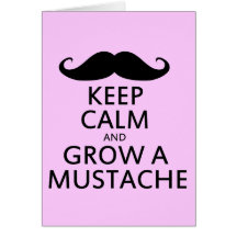 Keep Calm and Grow a Moustache Cards