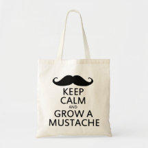 Keep Calm and Grow a Moustache Tote Bags