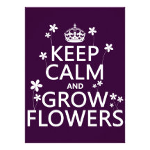 Keep Calm and Grow Flowers (In all colours) Personalized Announcements
