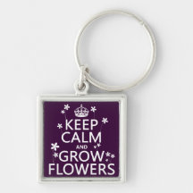 Keep Calm and Grow Flowers (In all colours) Keychain