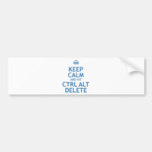 Keep Calm and Hit Ctrl Alt Delete Bumper Stickers