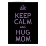 Keep Calm and Hug Mum Greeting Card
