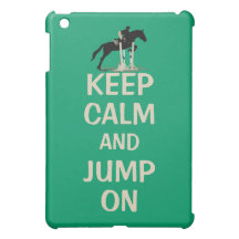 Keep Calm and Jump On Horse