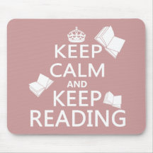 Keep Calm and Keep Reading Mouse Pads