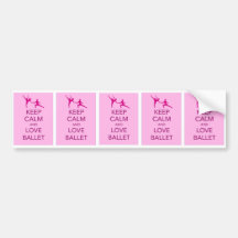 Keep Calm and Love Ballet Gift Print Bumper Sticker