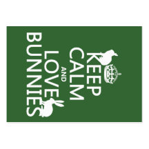 Keep Calm and Love Bunnies - all colours Business Card