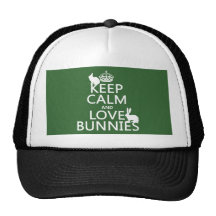 Keep Calm and Love Bunnies - all colours Hat