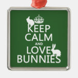 Keep Calm and Love Bunnies - all colours Christmas Tree Ornaments