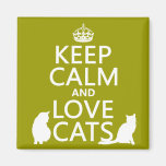 Keep Calm and Love Cats Fridge Magnet