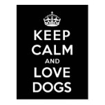 Keep Calm and Love Dogs Postcard
