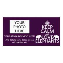 Keep Calm and Love Elephants (any colour) Customised Photo Card
