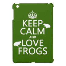 Keep Calm and Love Frogs (any background color) Case For The iPad Mini