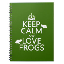 Keep Calm and Love Frogs (any background color) Note Book
