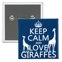 Keep Calm and Love Giraffes - all colours Buttons