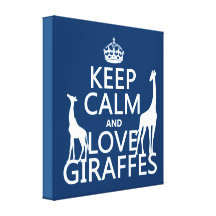 Keep Calm and Love Giraffes - all colours Stretched Canvas Print
