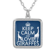 Keep Calm and Love Giraffes - all colours Pendants
