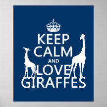 Keep Calm and Love Giraffes - all colours Print