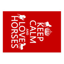 Keep Calm and Love Horses - all colours Business Card