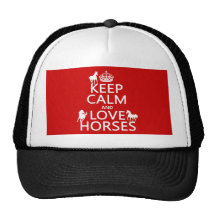 Keep Calm and Love Horses - all colours Hats