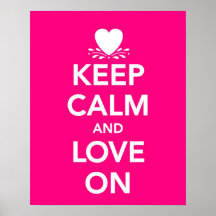 Keep Calm and Love On Poster