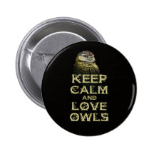 Keep Calm and Love Owls Original Owl Gift Stuff Pinback Buttons