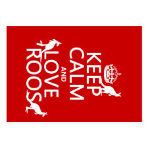 Keep Calm and Love 'Roos (kangaroo)  - all colours Business Cards