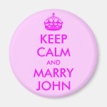 Keep Calm and Marry John Magnet