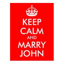 Keep Calm and Marry John Postcard