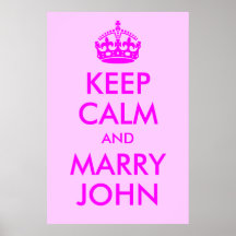 Keep Calm and Marry John Print