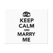 Keep calm and marry me stretched canvas prints
