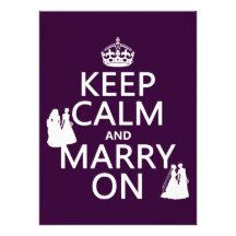 Keep Calm and Marry On - all colours Custom Invitation