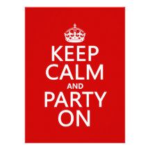 Keep Calm and Party On (in any colour) Announcement