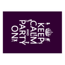 Keep Calm and Party On (party girls) (all colours) Business Card Template