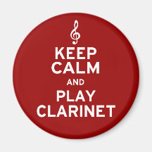 Keep Calm and Play Clarinet Fridge Magnet