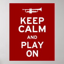 Keep Calm and Play On Posters