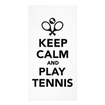 Keep calm and play Tennis Picture Card