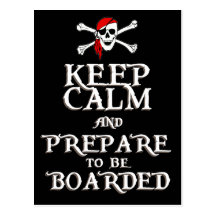KEEP CALM and PREPARE to be BOARDED Postcards