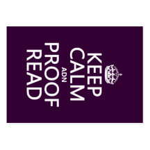 Keep Calm 'and' Proofread (adn) (in any colour) Business Card