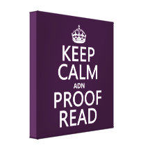Keep Calm 'and' Proofread (adn) (in any colour) Stretched Canvas Prints
