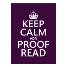 Keep Calm 'and' Proofread (adn) (in any colour) Announcements