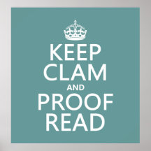 Keep Calm and Proofread (clam) (any colour) Poster