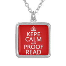 Keep Calm and Proofread (kepe) (in any colour) Personalized Necklace