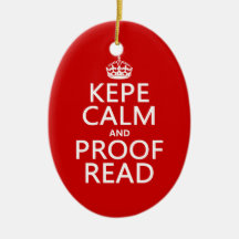 Keep Calm and Proofread (kepe) (in any colour) Ornament