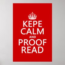 Keep Calm and Proofread (kepe) (in any colour) Poster