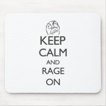 Keep Calm and Rage On Mouse Pads