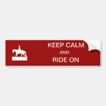 Keep calm and ride on bumper stickers