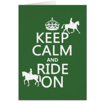 Keep Calm and Ride On - horses, all colours Greeting Card